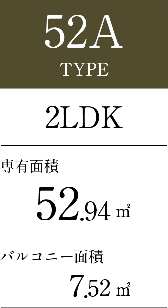 52A TYPE ：2LDK