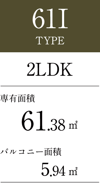 61I TYPE ：1LDK